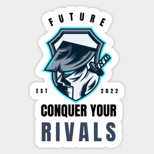 Conquer your rivals Sticker